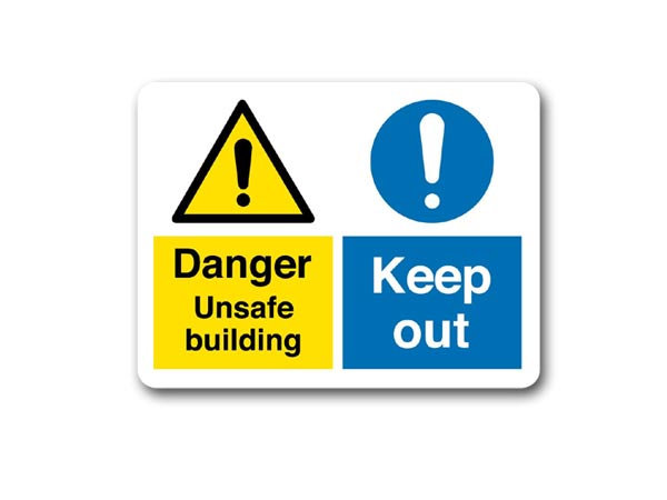 Sign saying danger, unsafe bilding, keep out