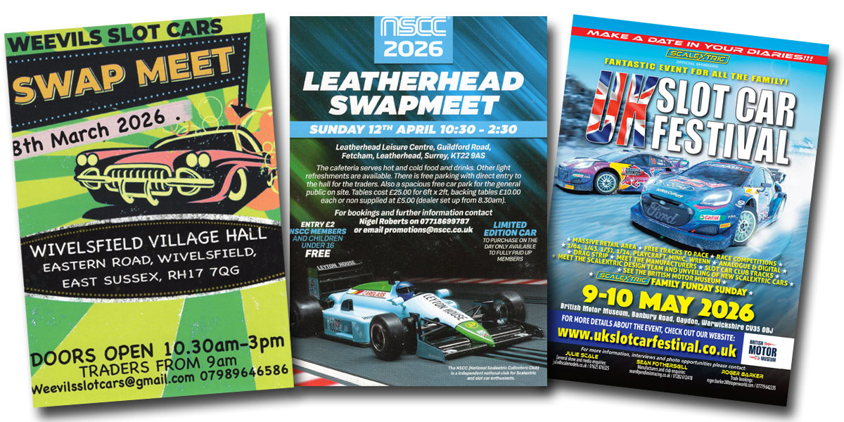 Posters for Weevil's swapmeet, NSCC swapmeet, and the UK Slot Car Festival